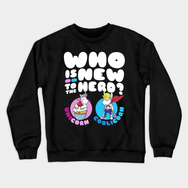 Who is new to the herd unicorn coolocorn? Crewneck Sweatshirt by holger.brandt